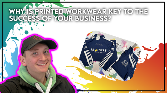 Why Printed Work Wear is The Key To Success With Your Business in 2023?